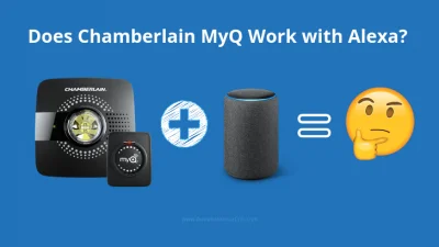 Does Chamberlain MyQ Work With Alexa