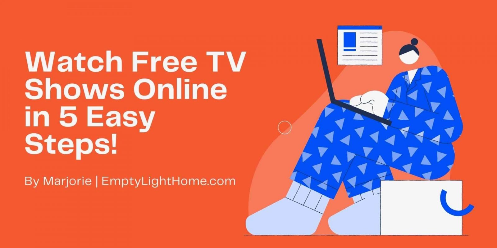 1Movies Watch Free TV Shows Online in 5 Easy Steps EmptyLightHome 1Movies Watch Free TV Shows Online in 5 Easy Steps EmptyLightHome