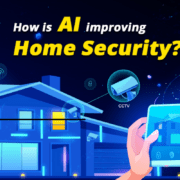 How is AI improving Home Security?